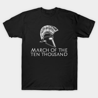 Ancient Greek History Xenophon March Of The Ten Thousand T-Shirt